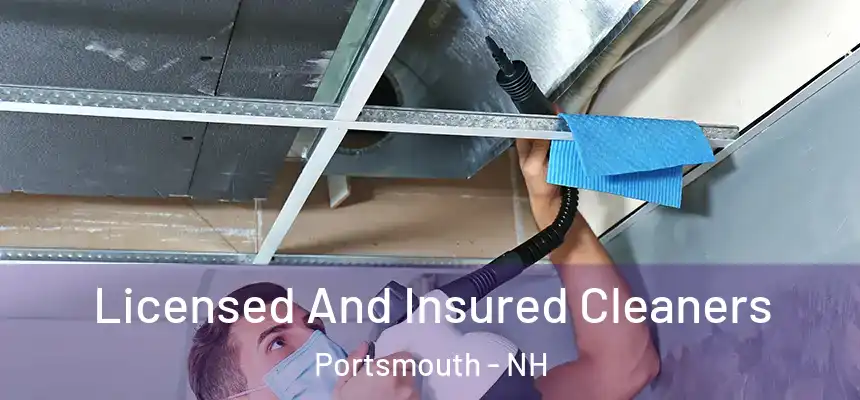 Licensed And Insured Cleaners Portsmouth - NH